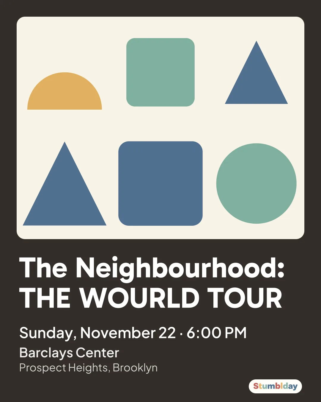 Flyer for The Neighbourhood: THE WOURLD TOUR: Sunday, November 22 · 6:00 PM at Barclays Center