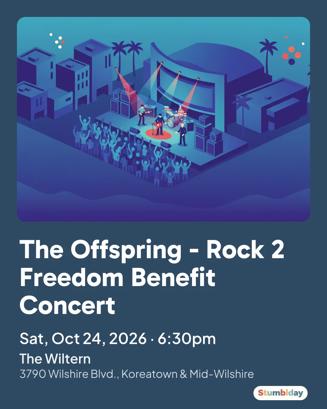 Flyer for The Offspring - Rock 2 Freedom® Benefit Concert: Sat, Oct 24, 2026 · 6:30pm at The Wiltern