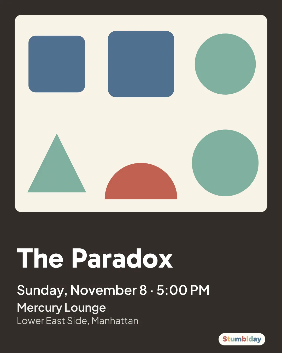 Flyer for The Paradox: Sunday, November 8 · 5:00 PM at Mercury Lounge