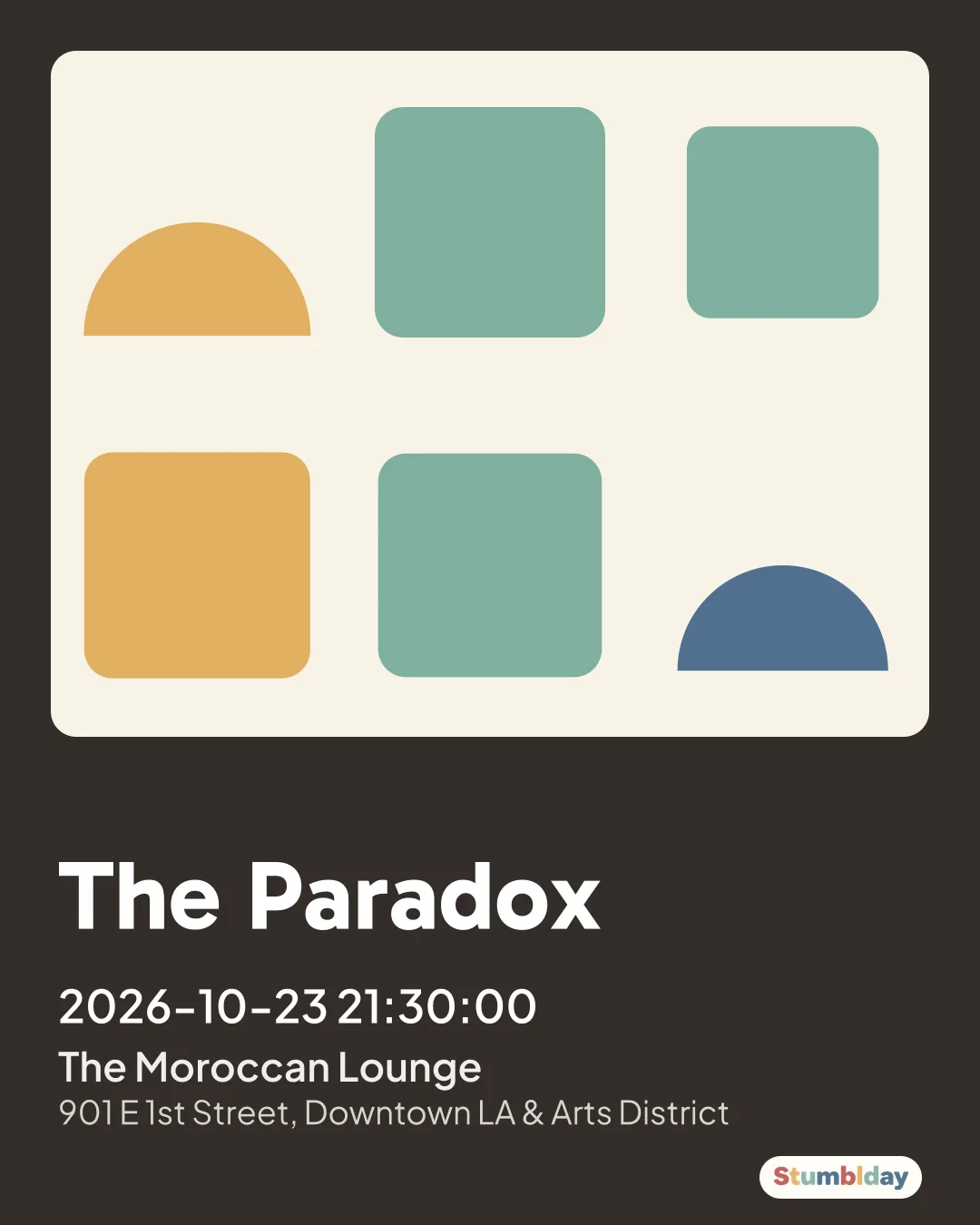Flyer for The Paradox: 2026-10-23 21:30:00 at The Moroccan Lounge