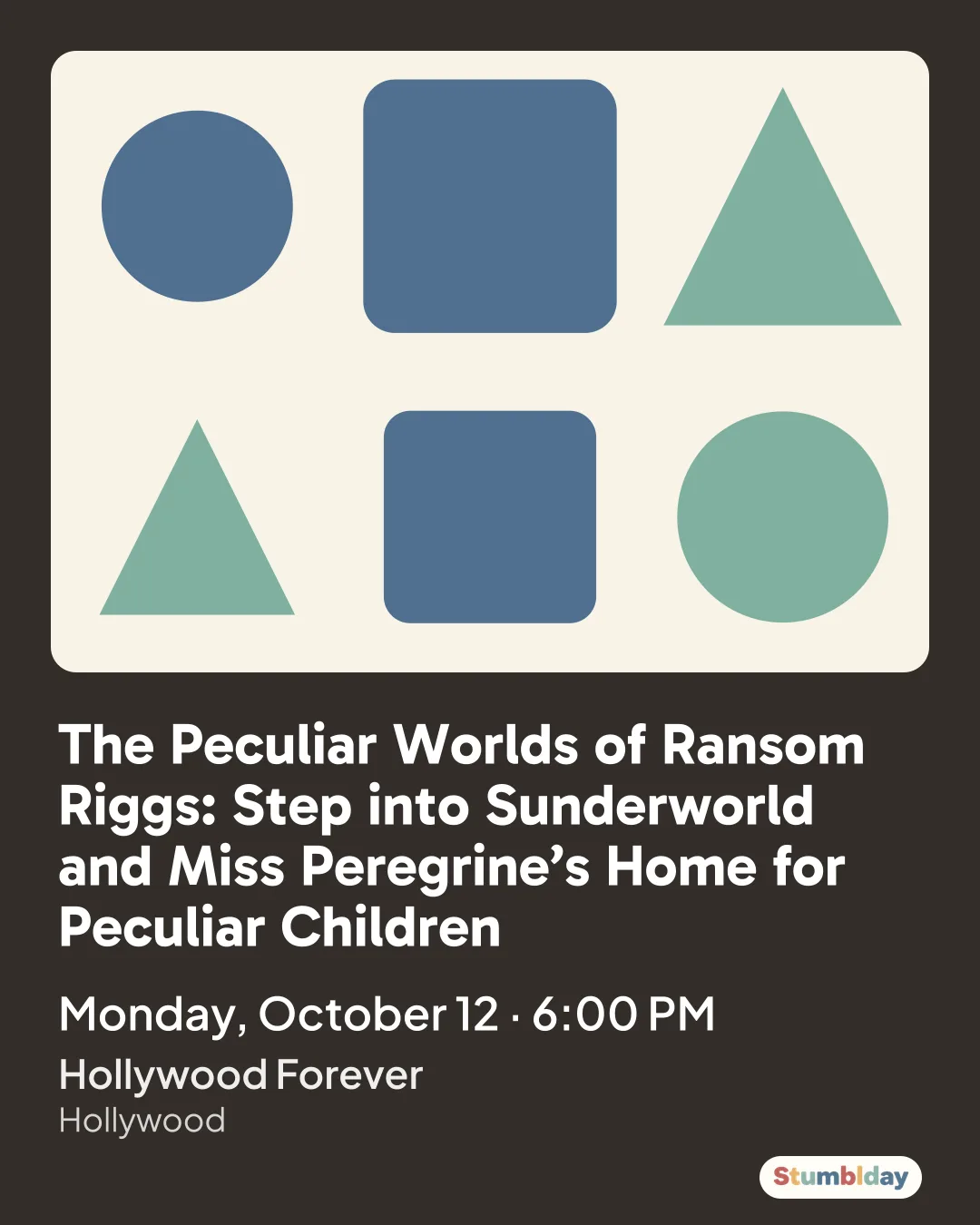 Flyer for The Peculiar Worlds of Ransom Riggs: Step into Sunderworld and Miss Peregrine’s Home for Peculiar Children: Monday, October 12 · 6:00 PM at Hollywood Forever