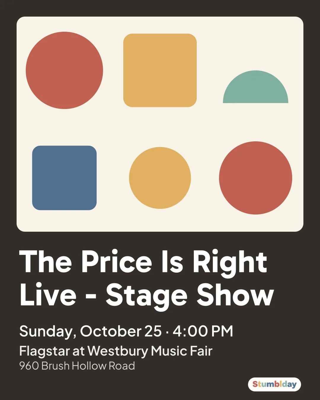 Flyer for The Price Is Right Live - Stage Show: Sunday, October 25 · 4:00 PM at Flagstar at Westbury Music Fair