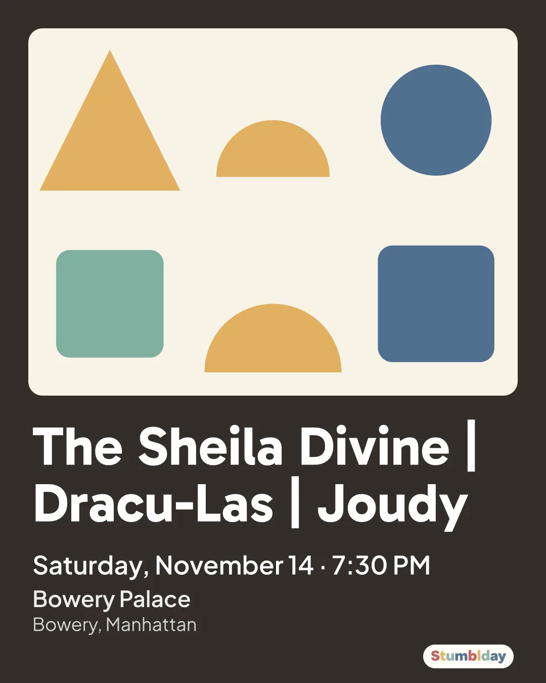 Flyer for The Sheila Divine | Dracu-Las | Joudy: Saturday, November 14 · 7:30 PM at Bowery Palace