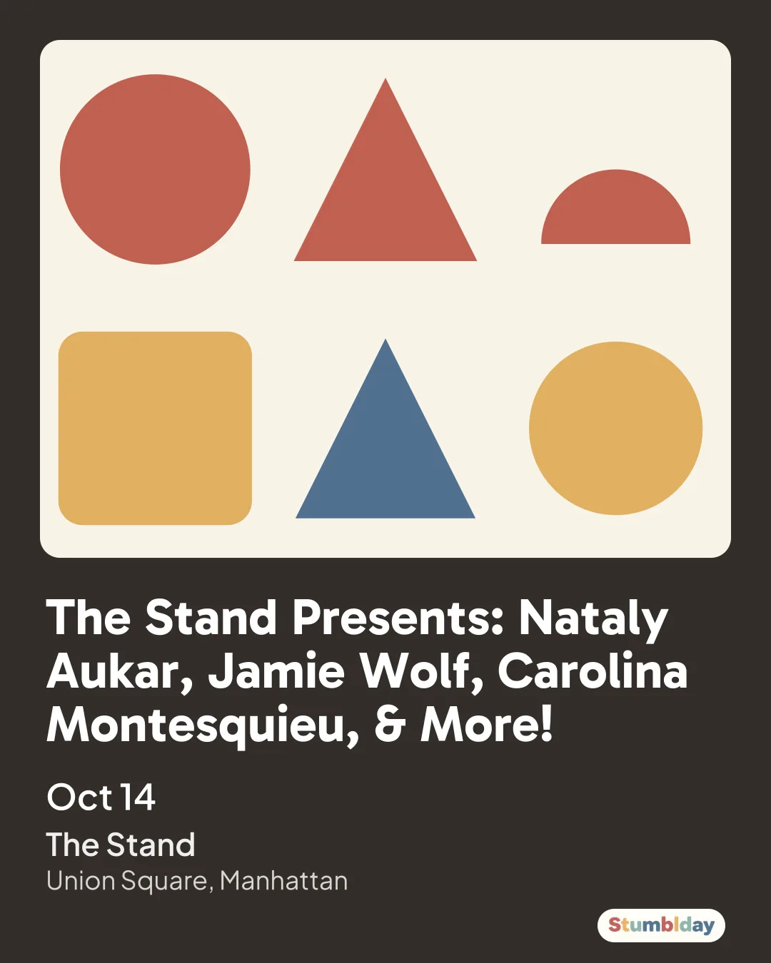 Flyer for The Stand Presents: Nataly Aukar, Jamie Wolf, Carolina Montesquieu, & More!: Oct 14 at The Stand