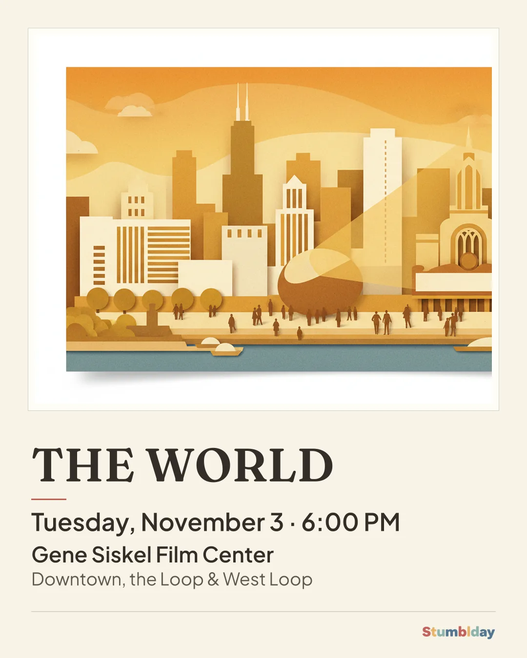 Flyer for THE WORLD: Tuesday, November 3 · 6:00 PM at Gene Siskel Film Center