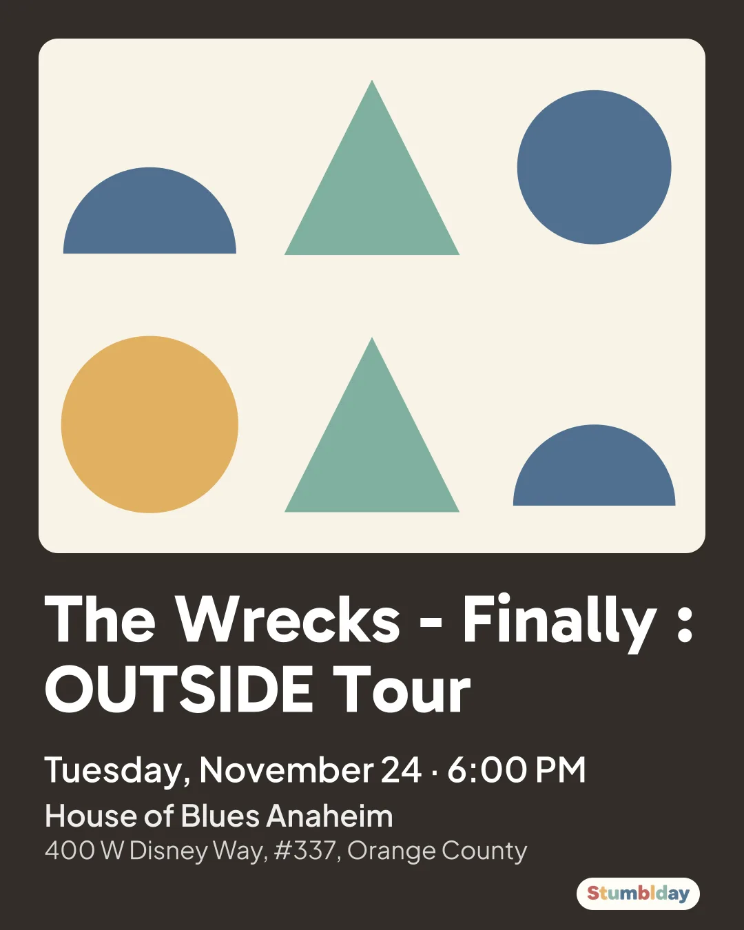 Flyer for The Wrecks - Finally : OUTSIDE Tour: Tuesday, November 24 · 6:00 PM at House of Blues Anaheim