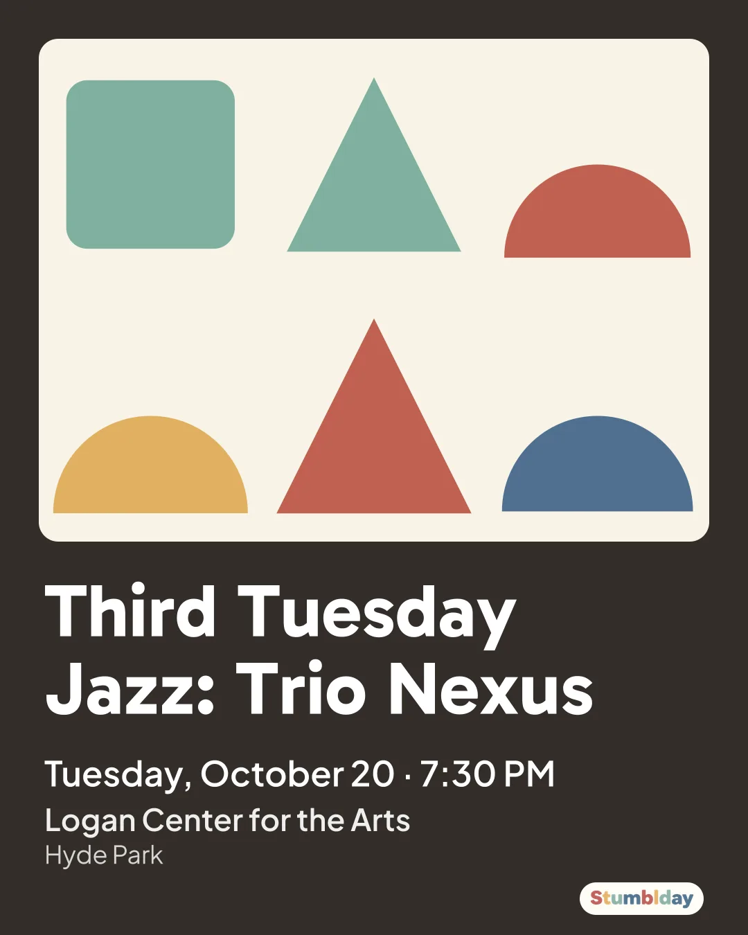 Flyer for Third Tuesday Jazz: Trio Nexus: Tuesday, October 20 ยท 7:30 PM at Logan Center for the Arts