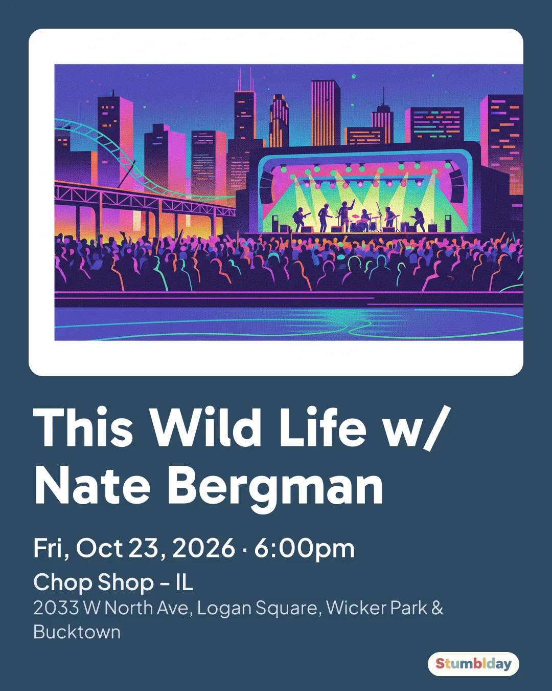 Flyer for This Wild Life w/ Nate Bergman: Fri, Oct 23, 2026 · 6:00pm at Chop Shop - IL