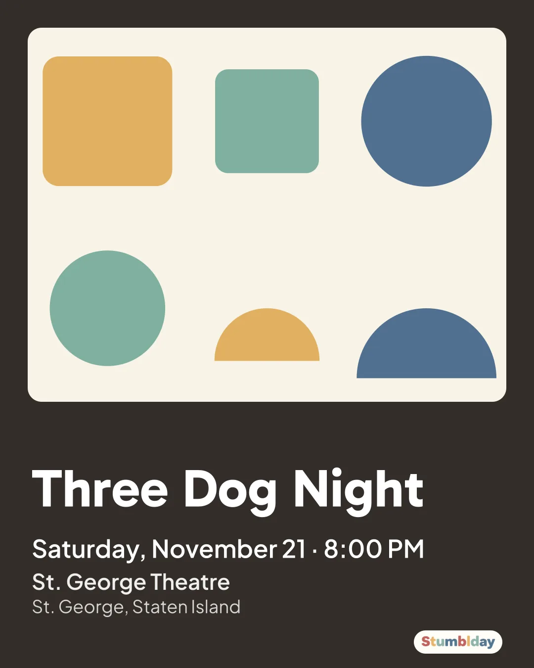 Flyer for Three Dog Night: Saturday, November 21 · 8:00 PM at St. George Theatre