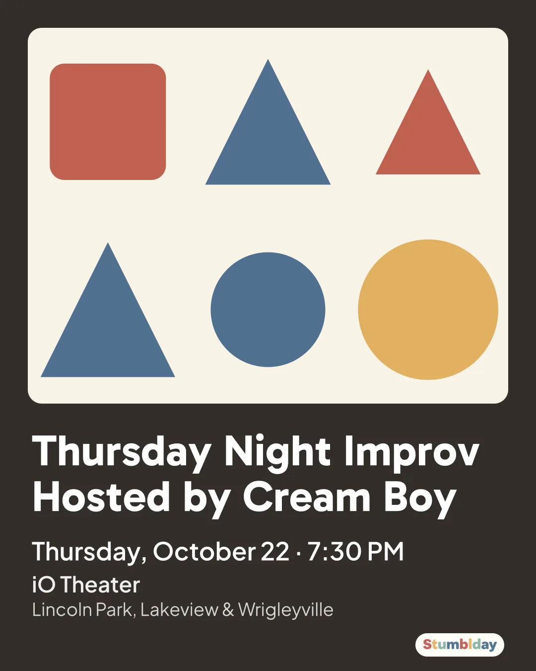 Flyer for Thursday Night Improv Hosted by Cream Boy: Thursday, October 22 · 7:30 PM at iO Theater