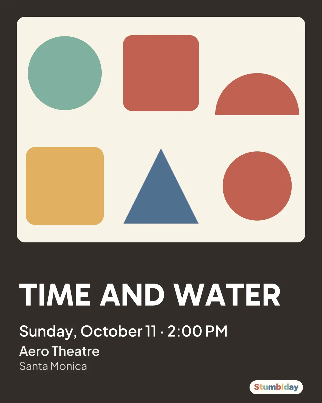 Flyer for TIME AND WATER: Sunday, October 11 · 2:00 PM at Aero Theatre