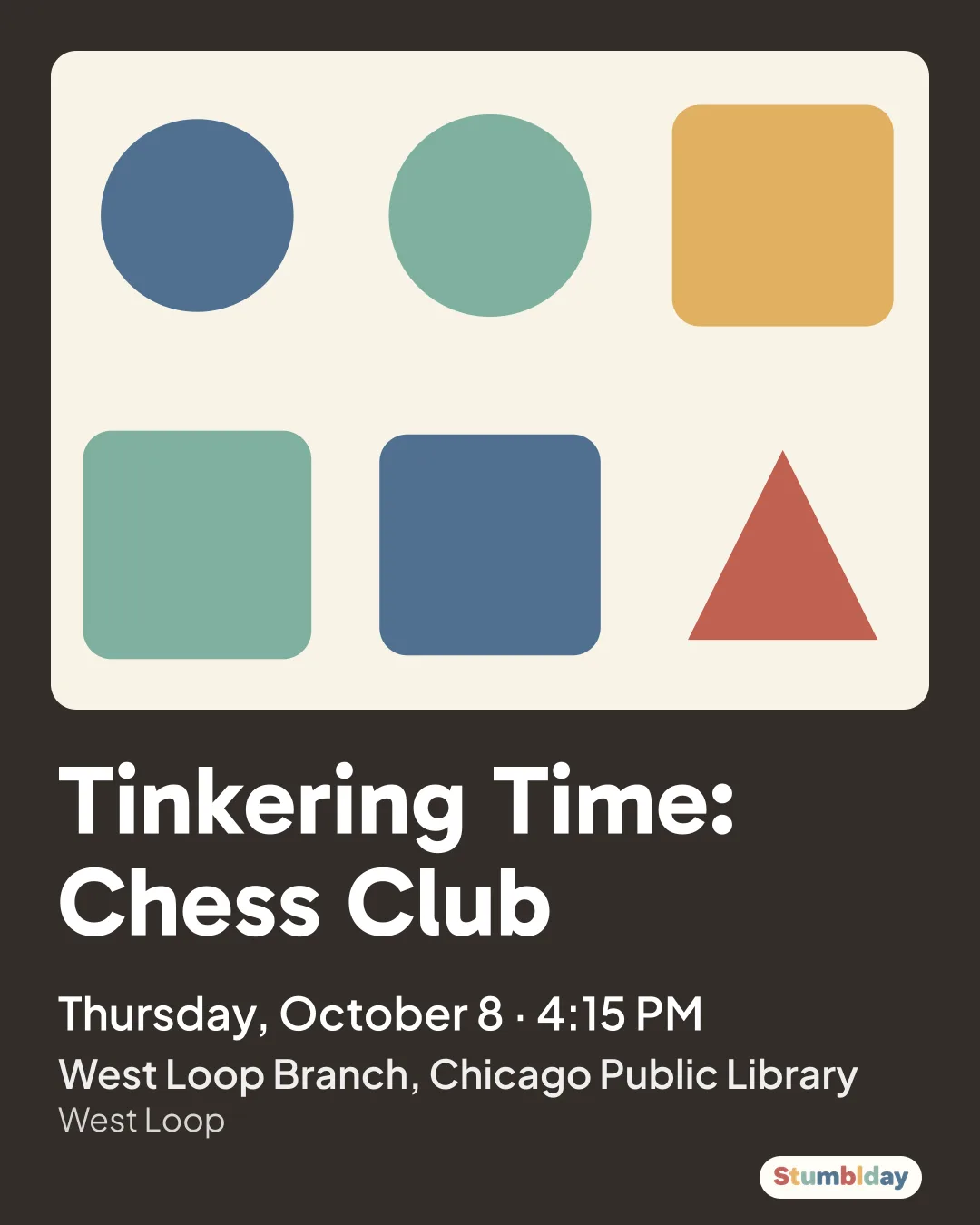 Flyer for Tinkering Time: Chess Club: Thursday, October 8 · 4:15 PM at West Loop Branch, Chicago Public Library