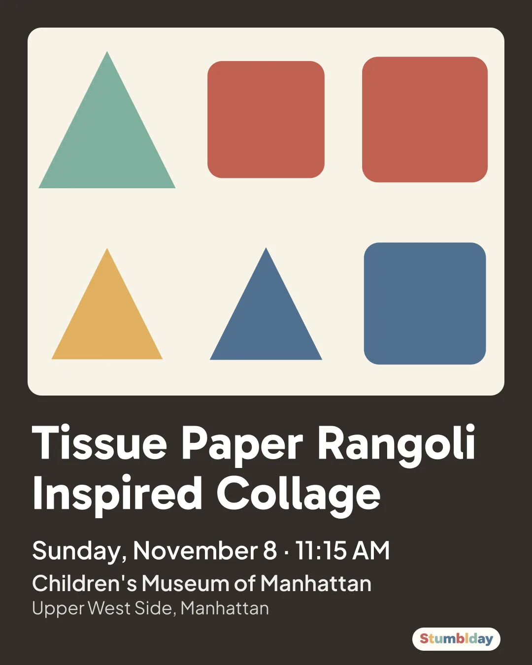 Flyer for Tissue Paper Rangoli Inspired Collage: Sunday, November 8 · 11:15 AM at Children's Museum of Manhattan