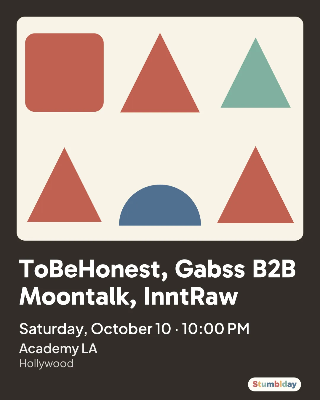 Flyer for ToBeHonest, Gabss B2B Moontalk, InntRaw: Saturday, October 10 · 10:00 PM at Academy LA