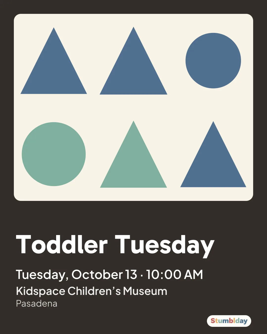 Flyer for Toddler Tuesday: Tuesday, October 13 · 10:00 AM at Kidspace Children’s Museum