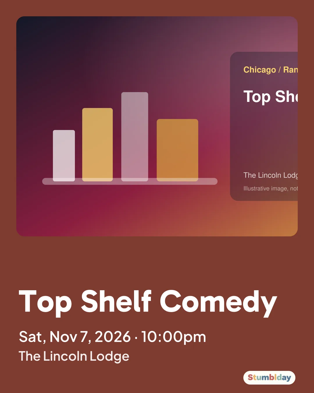 Flyer for Top Shelf Comedy: Sat, Nov 7, 2026 · 10:00pm at The Lincoln Lodge