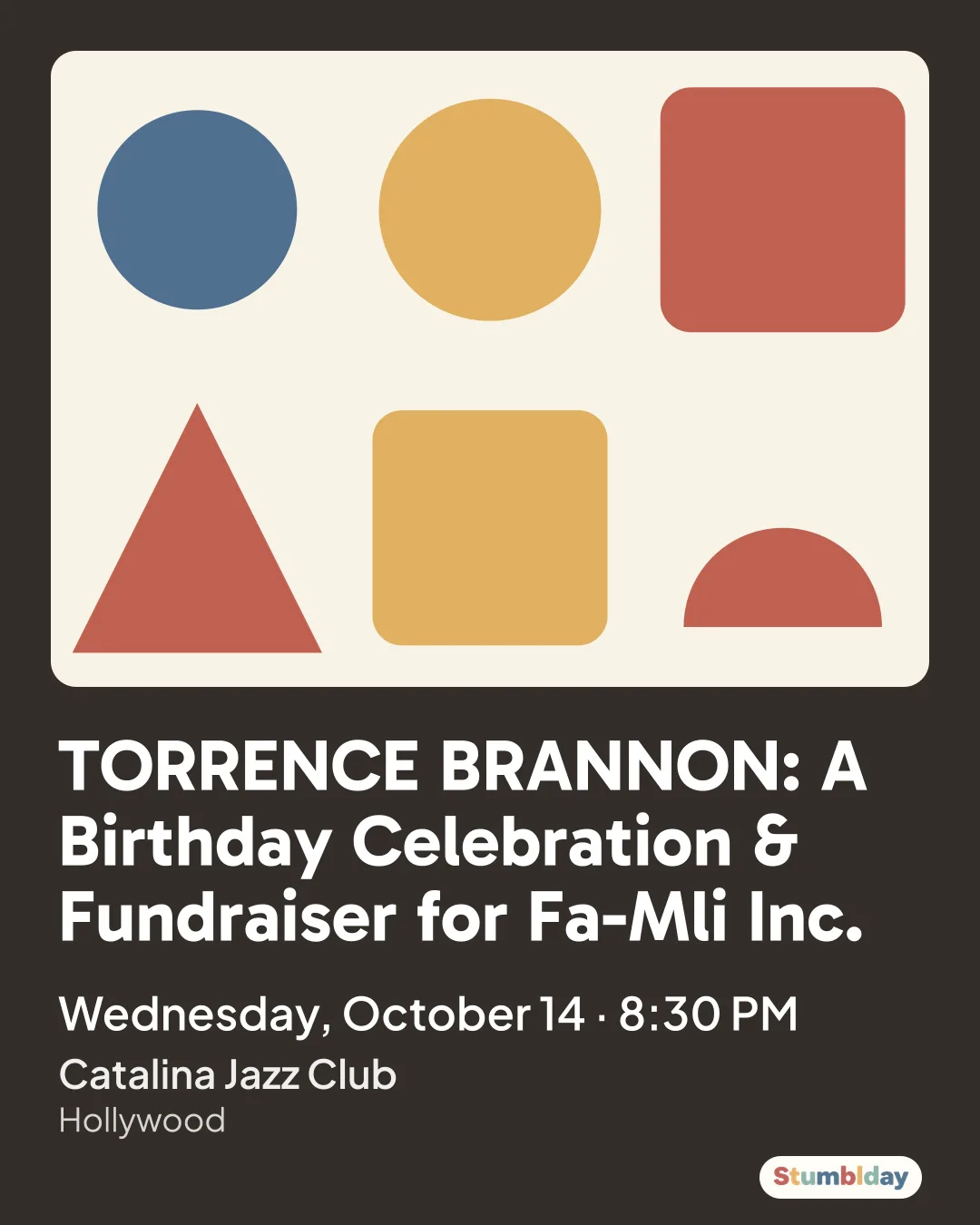 Flyer for TORRENCE BRANNON: A Birthday Celebration & Fundraiser for Fa-Mli Inc.: Wednesday, October 14 · 8:30 PM at Catalina Jazz Club