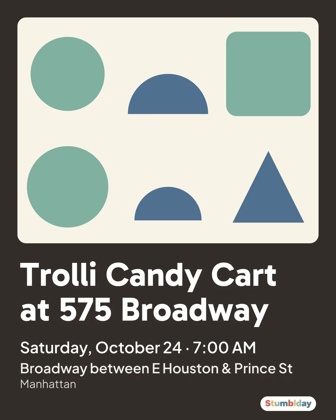 Flyer for Trolli Candy Cart at 575 Broadway: Saturday, October 24 · 7:00 AM at Broadway between E Houston & Prince St