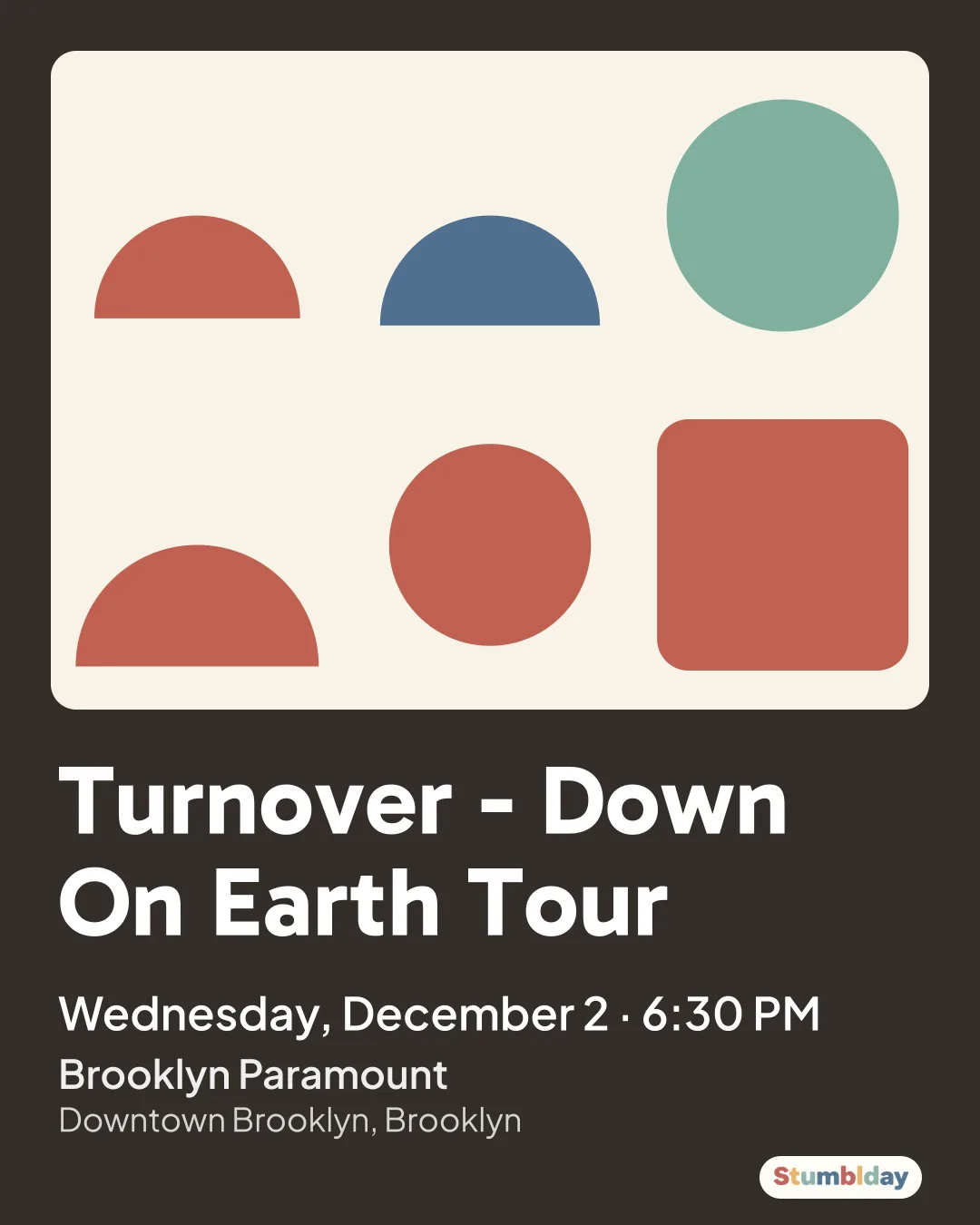Flyer for Turnover - Down On Earth Tour: Wednesday, December 2 · 6:30 PM at Brooklyn Paramount