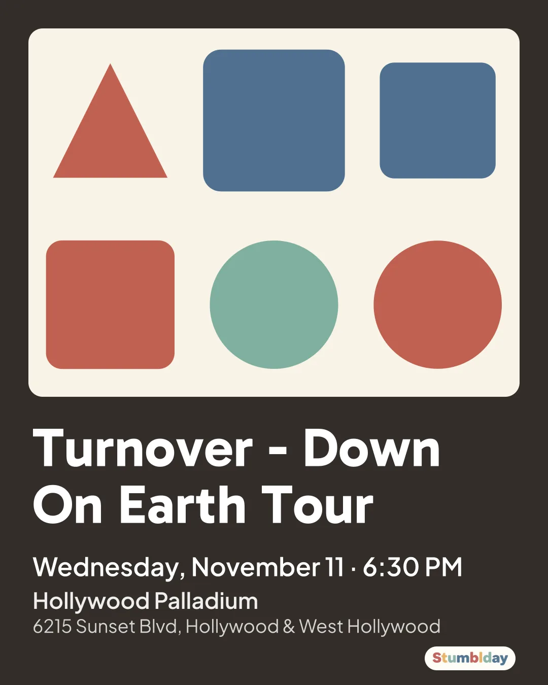 Flyer for Turnover - Down On Earth Tour: Wednesday, November 11 · 6:30 PM at Hollywood Palladium