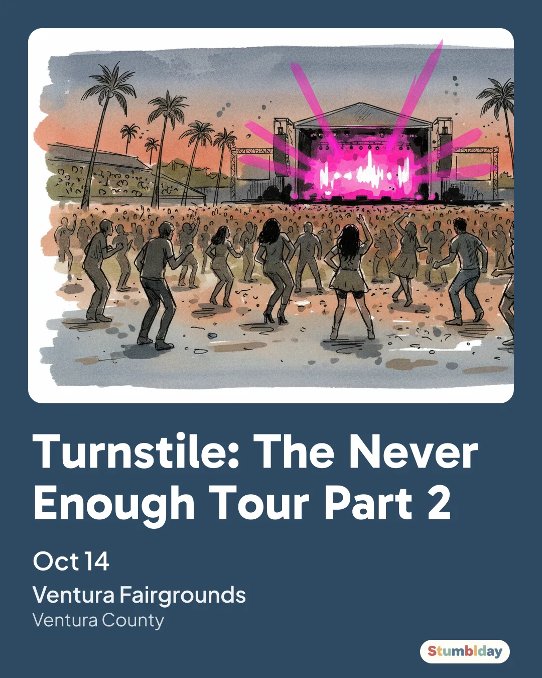 Flyer for Turnstile: The Never Enough Tour Part 2: Wednesday, October 14 · 7:00 PM at Ventura Fairgrounds