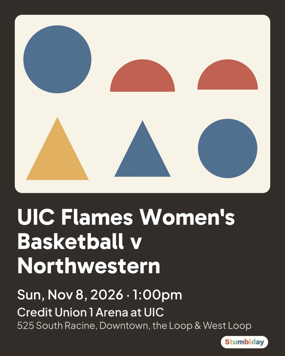 Flyer for UIC Flames Women's Basketball v Northwestern: Sun, Nov 8, 2026 · 1:00pm at Credit Union 1 Arena at UIC