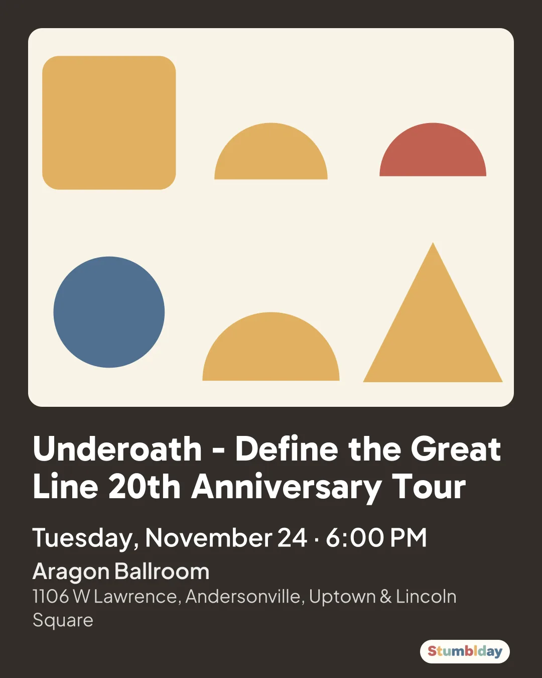 Flyer for Underoath - Define the Great Line 20th Anniversary Tour: Tuesday, November 24 · 6:00 PM at Aragon Ballroom