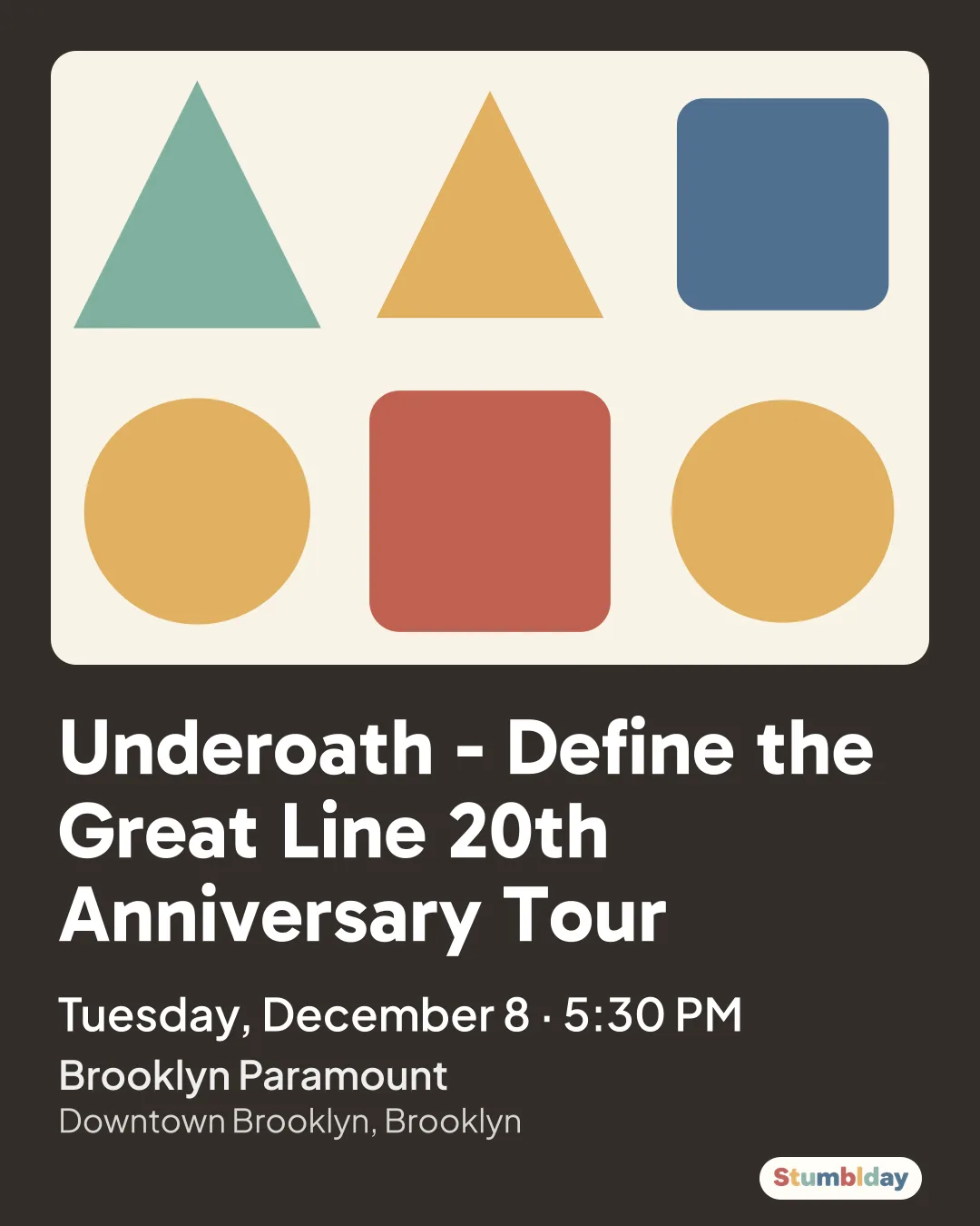 Flyer for Underoath - Define the Great Line 20th Anniversary Tour: Tuesday, December 8 · 5:30 PM at Brooklyn Paramount