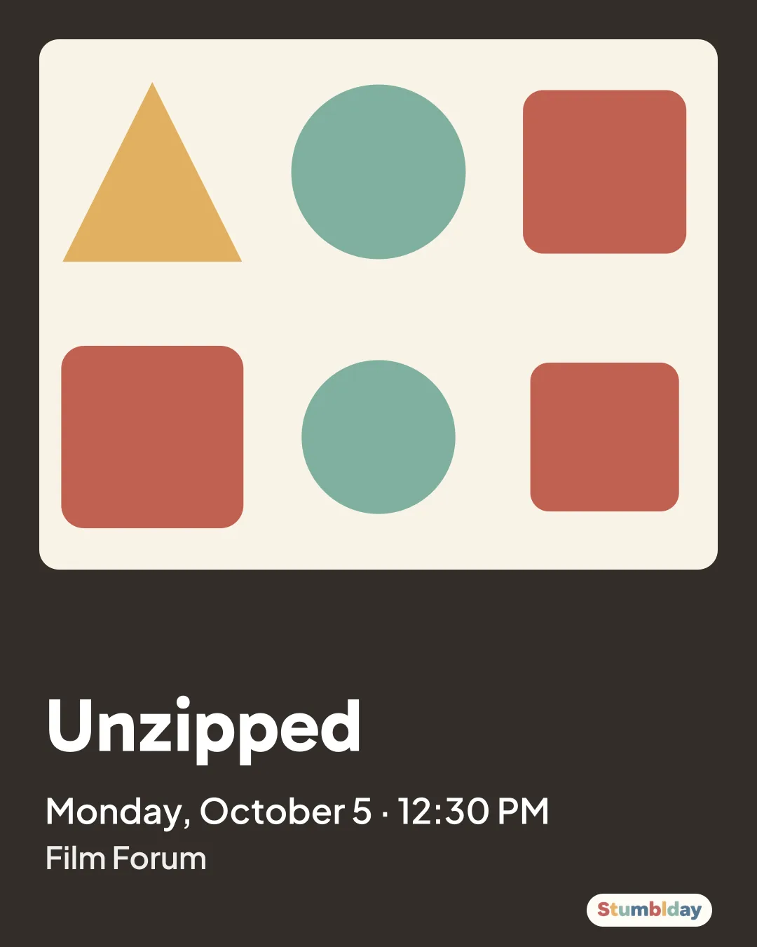 Flyer for Unzipped: Monday, October 5 · 12:30 PM at Film Forum