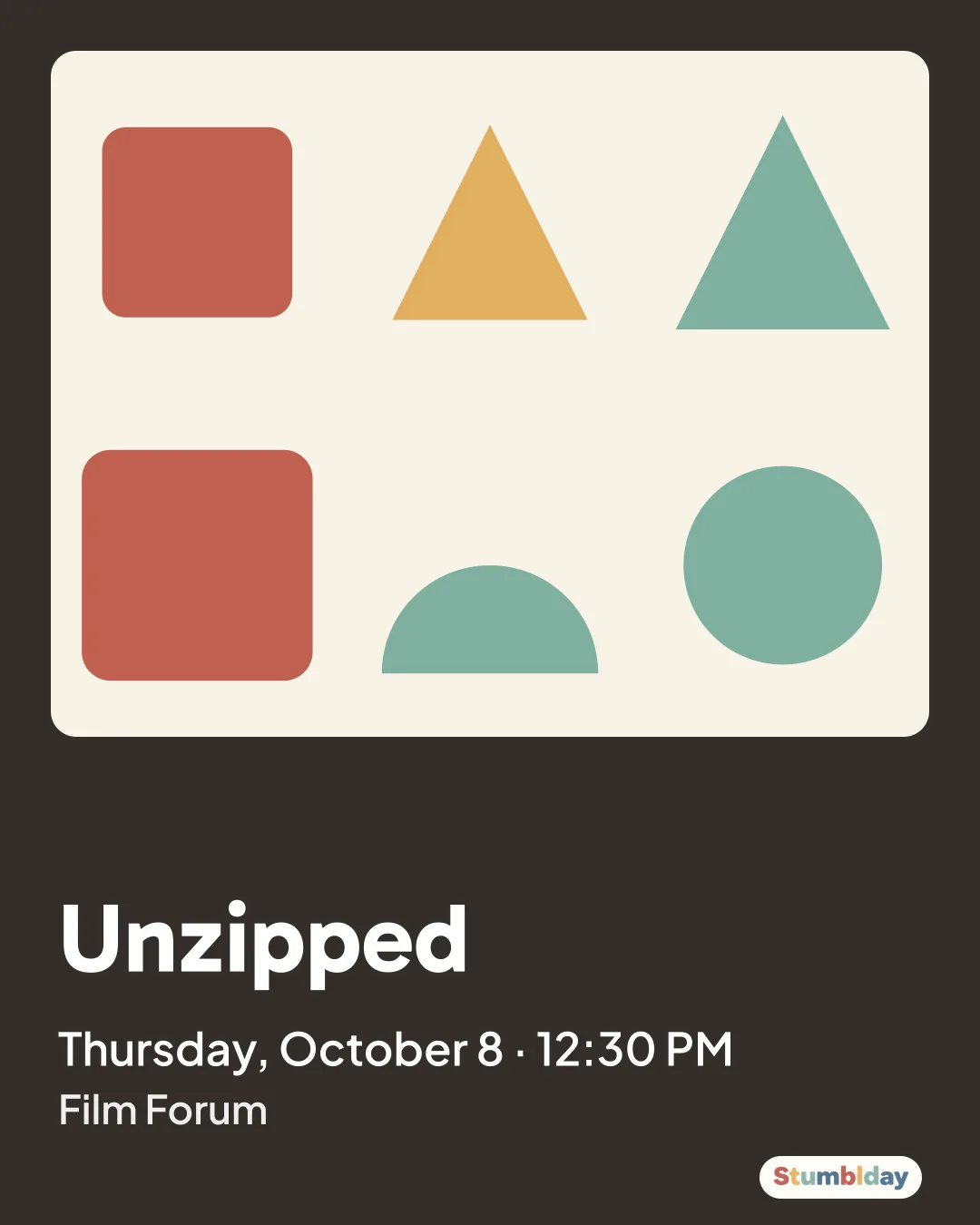 Flyer for Unzipped: Thursday, October 8 · 12:30 PM at Film Forum
