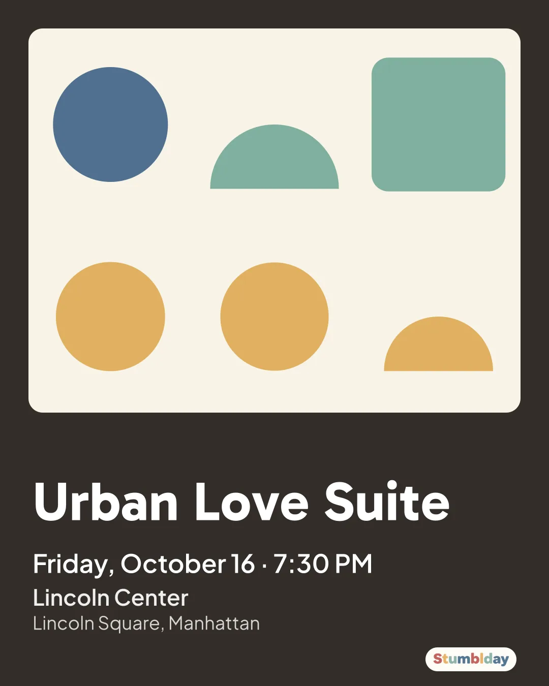 Flyer for Urban Love Suite: Friday, October 16 · 7:30 PM at Lincoln Center