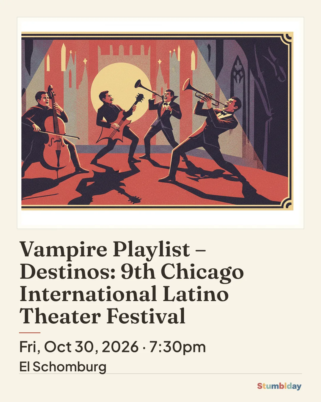 Flyer for Vampire Playlist – Destinos: 9th Chicago International Latino Theater Festival: Fri, Oct 30, 2026 · 7:30pm at El Schomburg