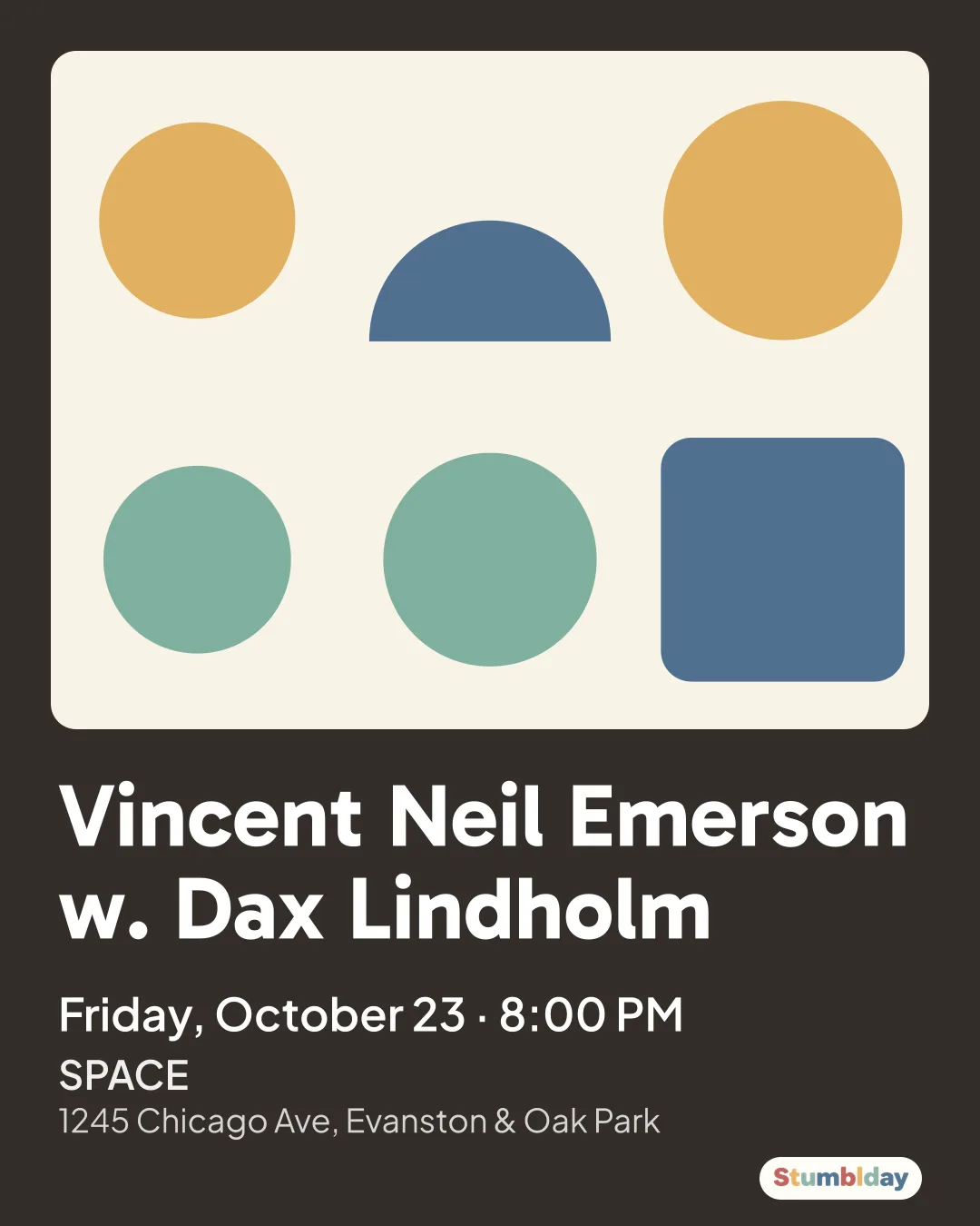 Flyer for Vincent Neil Emerson w. Dax Lindholm: Friday, October 23 · 8:00 PM at SPACE