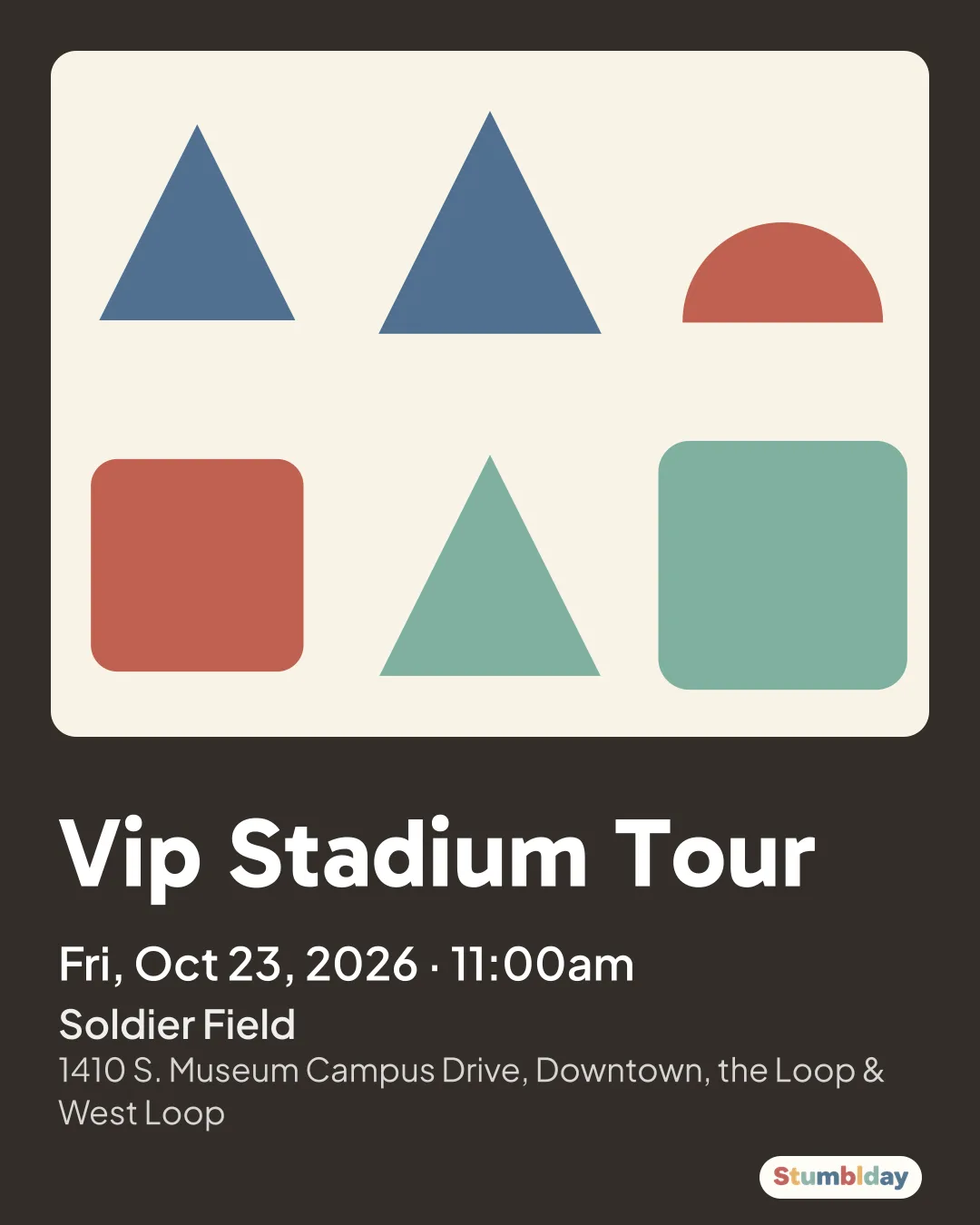 Flyer for Vip Stadium Tour: Fri, Oct 23, 2026 · 11:00am at Soldier Field