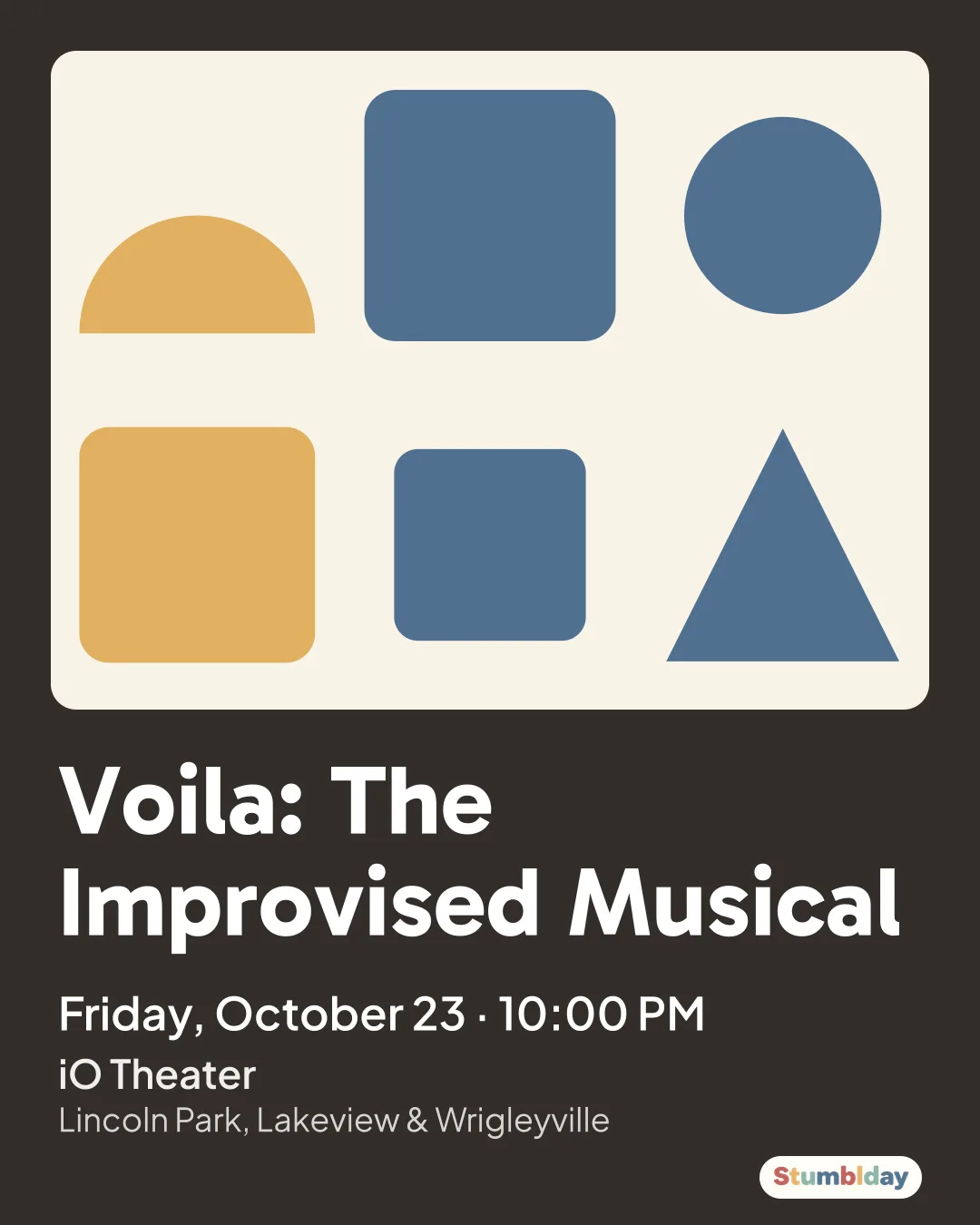 Flyer for Voila: The Improvised Musical: Friday, October 23 · 10:00 PM at iO Theater