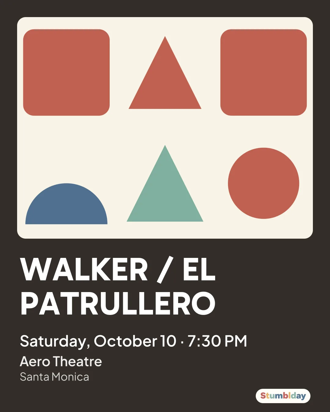 Flyer for WALKER / EL PATRULLERO: Saturday, October 10 · 7:30 PM at Aero Theatre