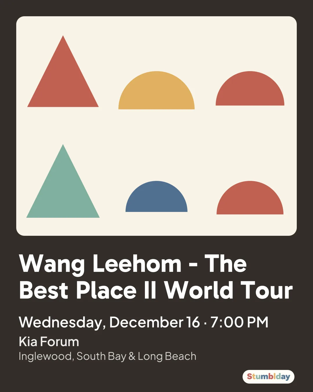 Flyer for Wang Leehom - The Best Place II World Tour: Wednesday, December 16 · 7:00 PM at Kia Forum