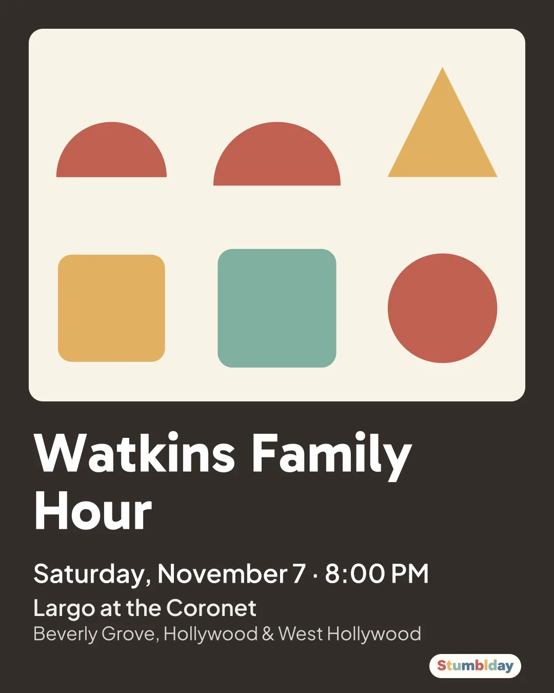 Flyer for Watkins Family Hour: Saturday, November 7 · 8:00 PM at Largo at the Coronet