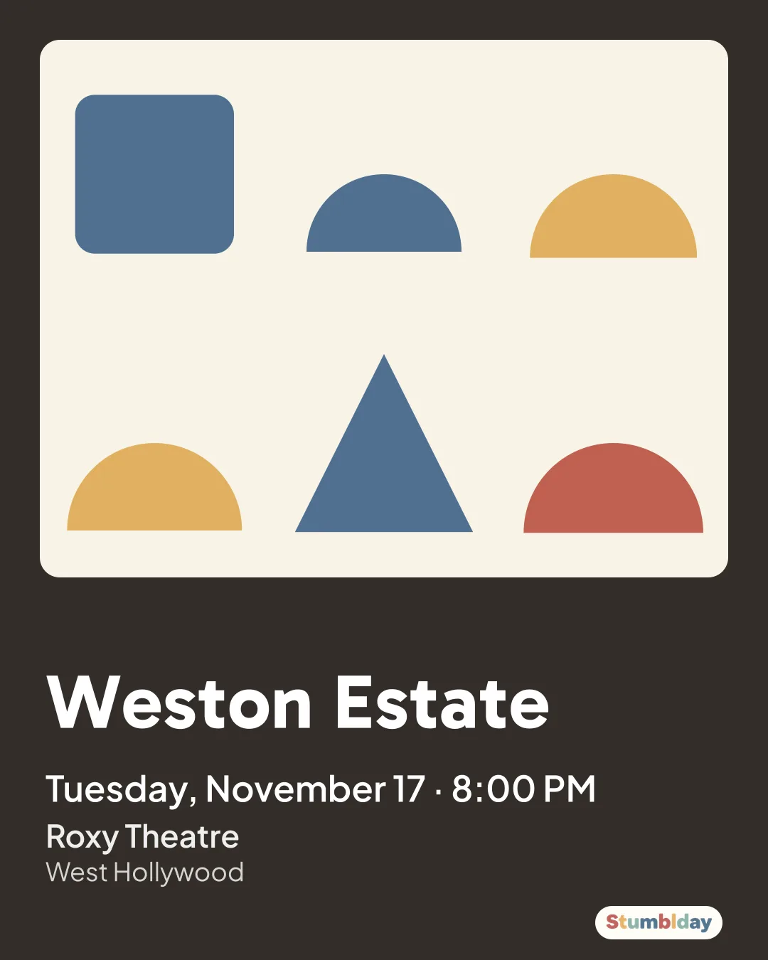 Flyer for Weston Estate: Tuesday, November 17 · 8:00 PM at Roxy Theatre