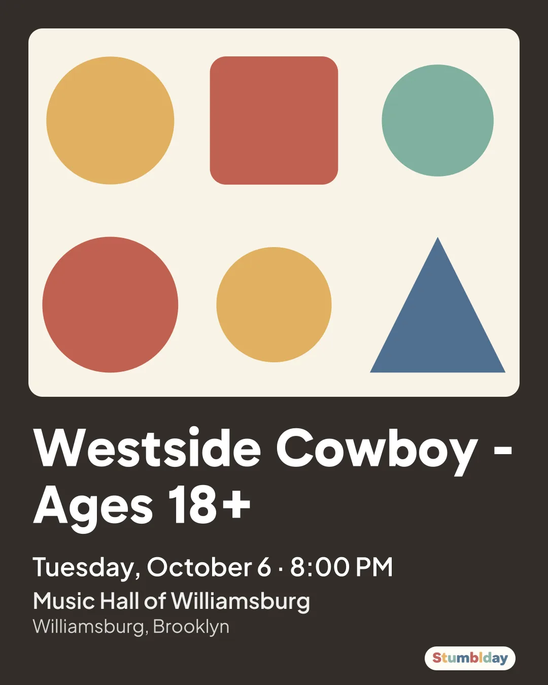 Flyer for Westside Cowboy - Ages 18+: Tuesday, October 6 · 8:00 PM at Music Hall of Williamsburg