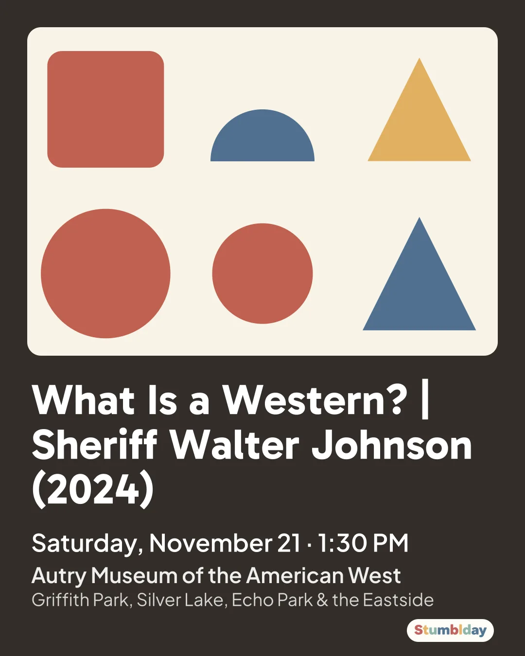 Flyer for What Is a Western? | Sheriff Walter Johnson (2024): Saturday, November 21 · 1:30 PM at Autry Museum of the American West