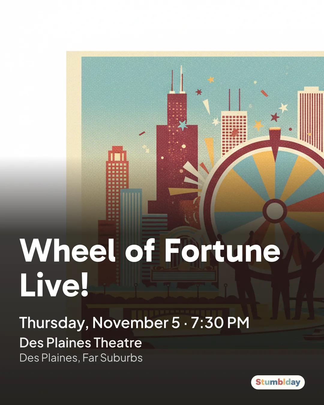 Flyer for Wheel of Fortune Live!: Thursday, November 5 · 7:30 PM at Des Plaines Theatre