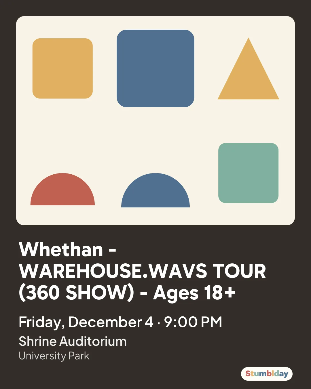 Flyer for Whethan - WAREHOUSE.WAVS TOUR (360 SHOW) - Ages 18+: Friday, December 4 · 9:00 PM at Shrine Auditorium