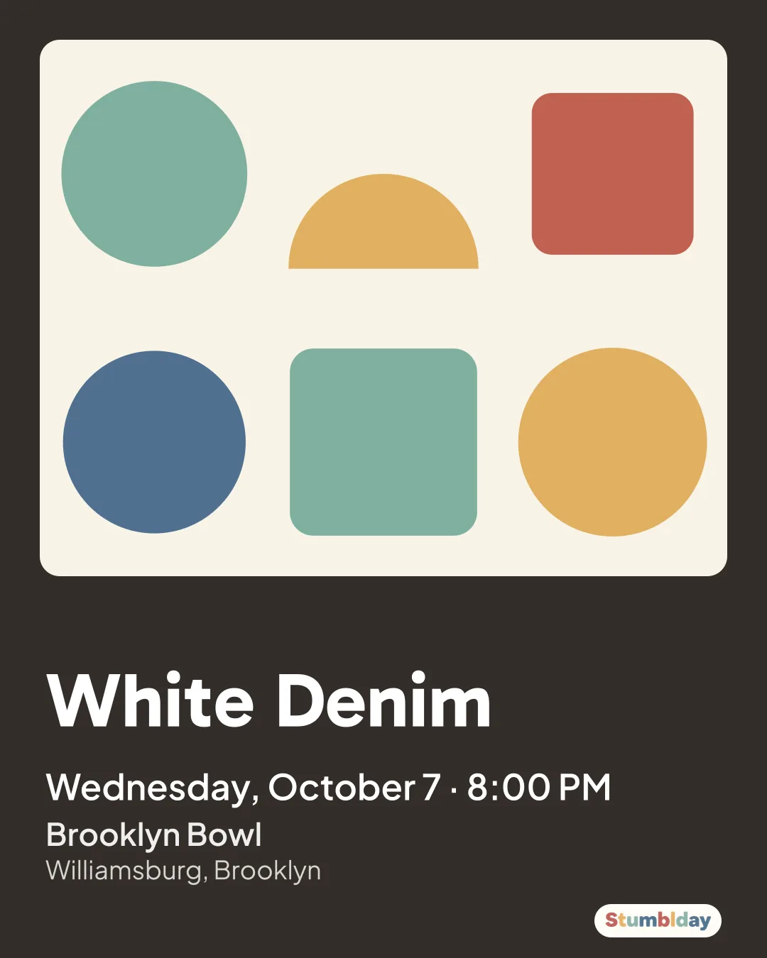 Flyer for White Denim: Wednesday, October 7 · 8:00 PM at Brooklyn Bowl