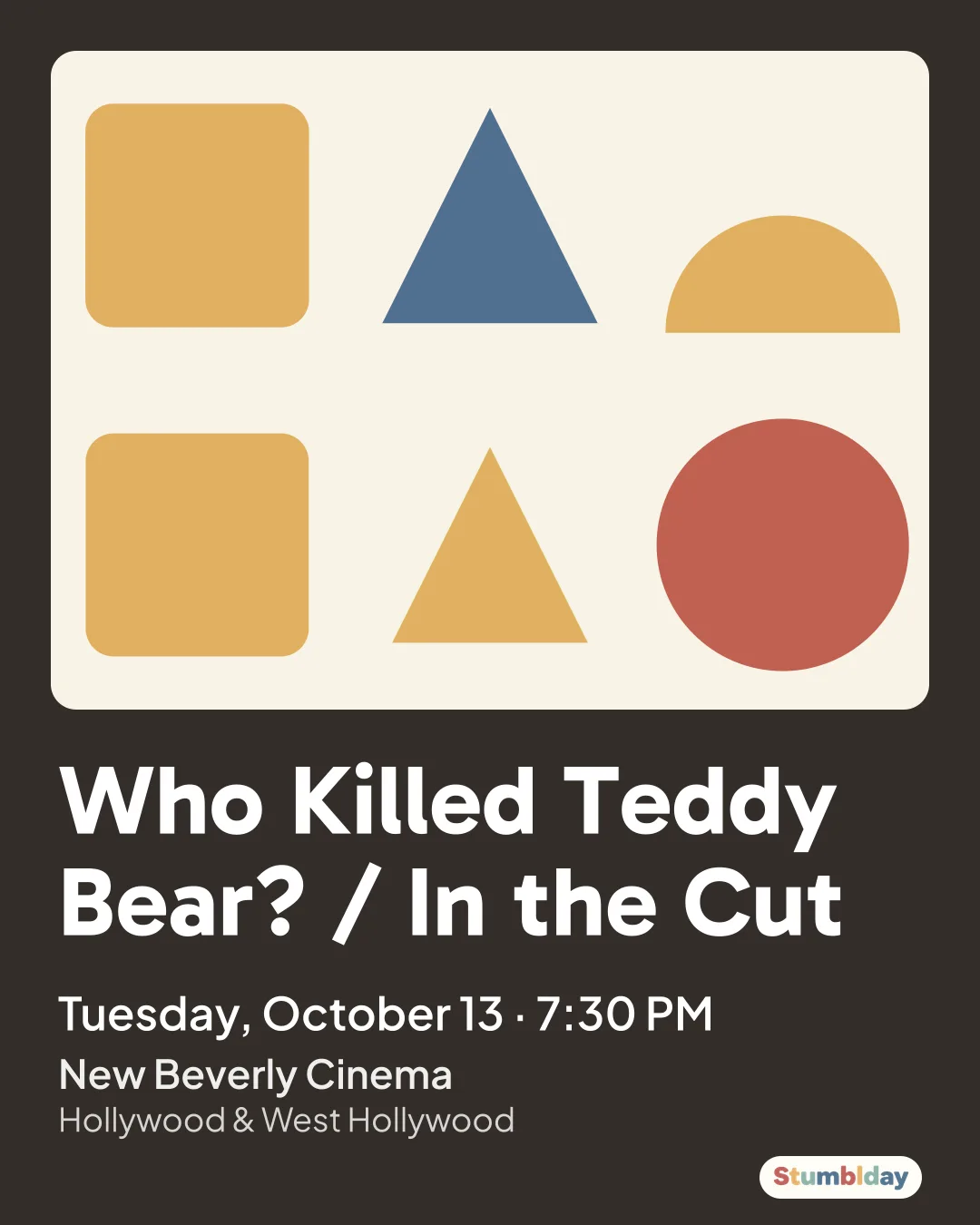 Flyer for Who Killed Teddy Bear? / In the Cut: Tuesday, October 13 · 7:30 PM at New Beverly Cinema