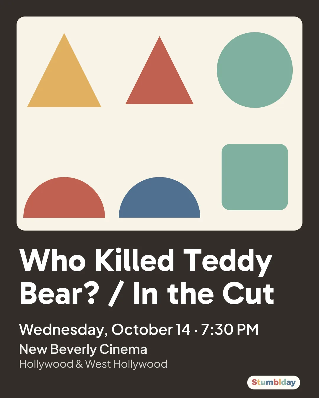 Flyer for Who Killed Teddy Bear? / In the Cut: Wednesday, October 14 · 7:30 PM at New Beverly Cinema