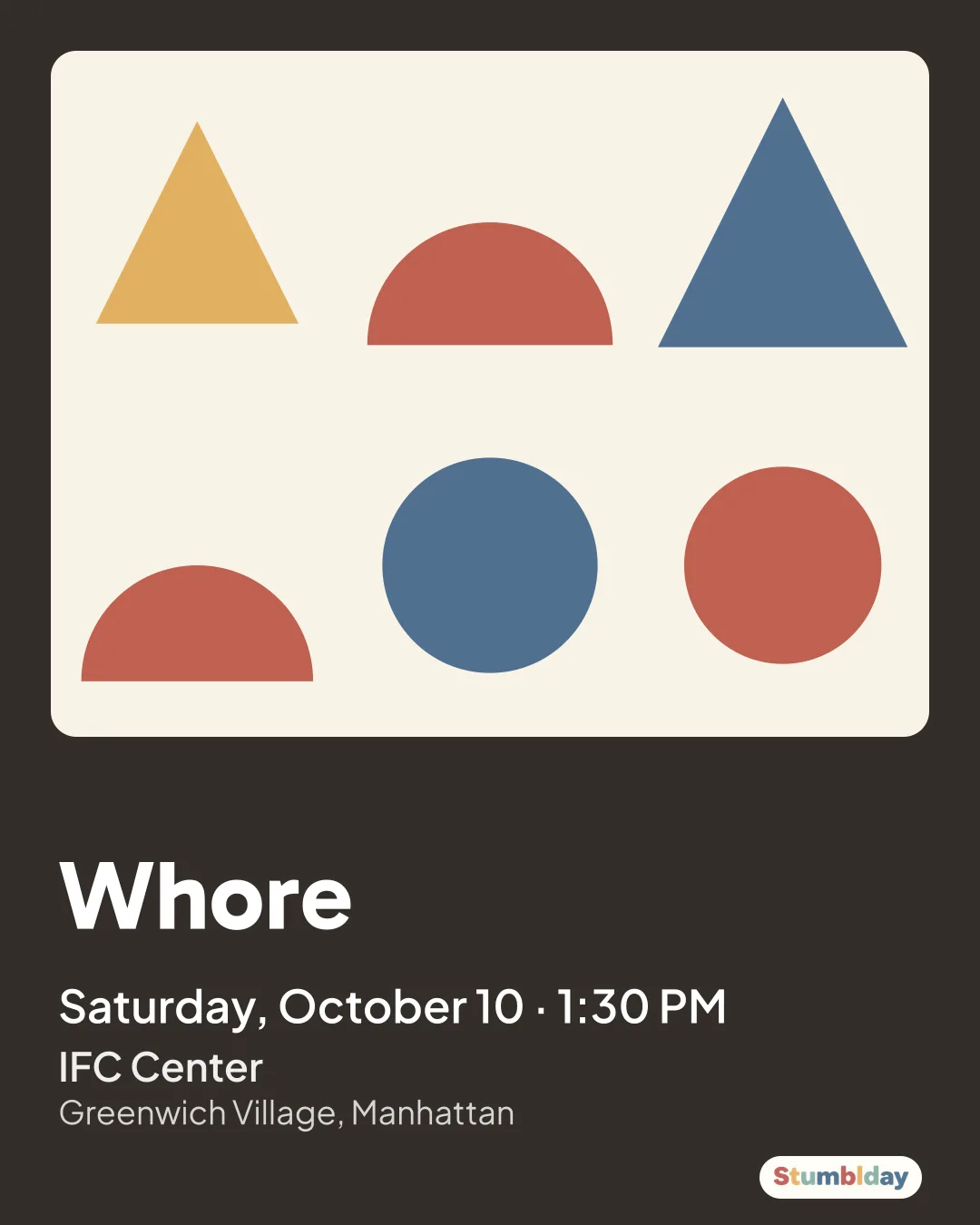 Flyer for Whore: Saturday, October 10 · 1:30 PM at IFC Center