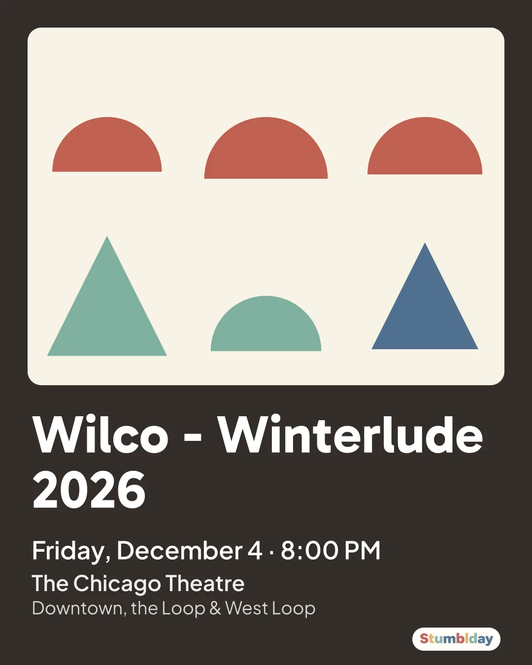Flyer for Wilco - Winterlude 2026: Friday, December 4 · 8:00 PM at The Chicago Theatre