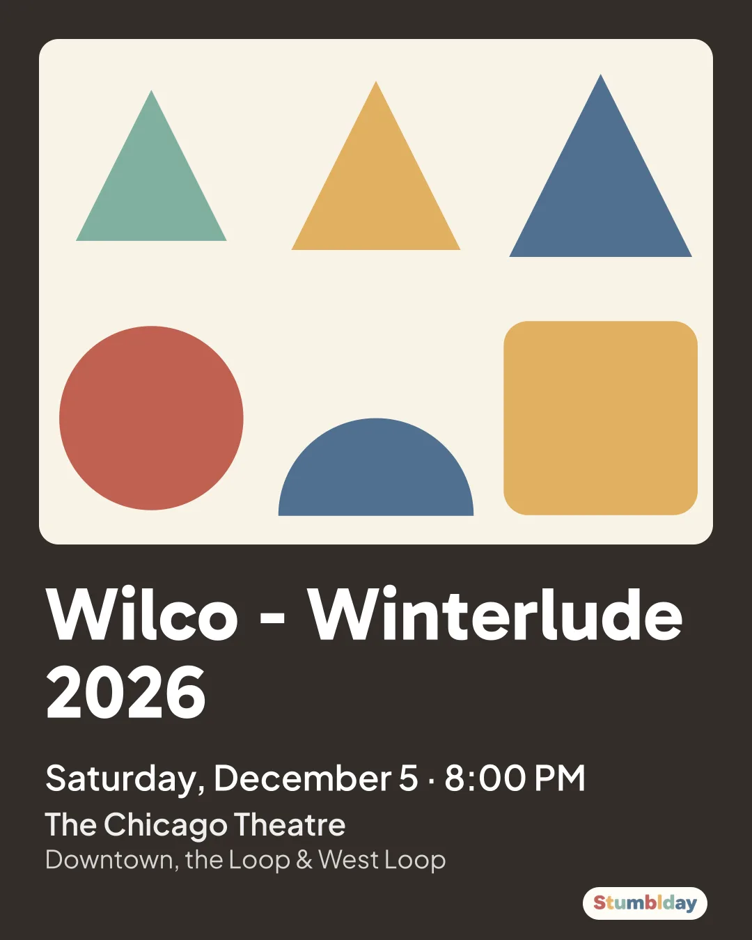 Flyer for Wilco - Winterlude 2026: Saturday, December 5 · 8:00 PM at The Chicago Theatre