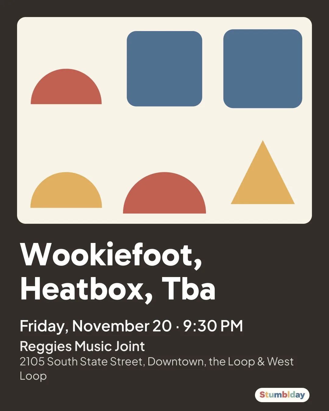 Flyer for Wookiefoot, Heatbox, Tba: Friday, November 20 · 9:30 PM at Reggies Music Joint